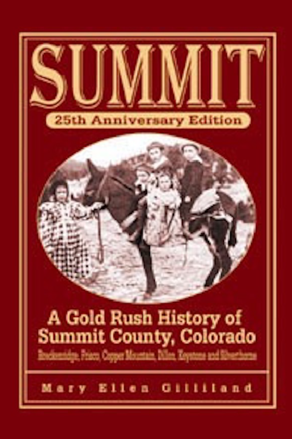 Summit County History Books Hiking Through History Alpenrose Press LLC